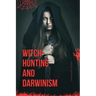 Witch-Hunting and Darwinism