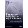 Trustworthiness in Mobile Cyber Physical Systems