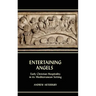 Entertaining Angels: Early Christian Hospitality in Its Mediterranean Setting
