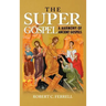 The Super Gospel