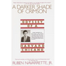 Darker Shade of Crimson: Odyssey of a Harvard Chicano