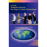 Workplace Success: Ten Critical Steps to Career Advancement
