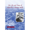 The Life and Times of Asheville's Thomas Wolfe