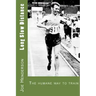 Long Slow Distance: The Humane Way to Train