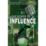The Power of Influence: Your Passion Purpose is Hidden in Your Gift. Discover Your Gift and Know Your Purpose.