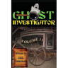 Ghost Investigator Volume 13