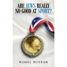Are Jews Really No Good At Sport?