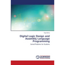 Digital Logic Design and Assembly Language Programming