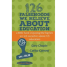 126 Falsehoods We Believe About Education