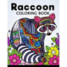 Raccoon Coloring Book: Cute Animal Stress-relief Coloring Book For Adults and Grown-ups