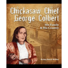 Chickasaw Chief George Colbert: His Family and His Country