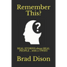 Remember This?: Real Stories about Real People ...with a Twist