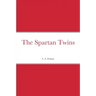 The Spartan Twins