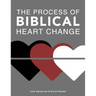 The Process of Biblical Heart Change