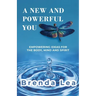 A New and Powerful You