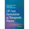 CBT Case Formulation as Therapeutic Process