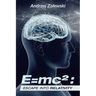 E=Mc²: Escape into Relativity