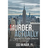 Murder, Actually: Vignettes of a Private Detective