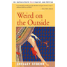 Weird on the Outside
