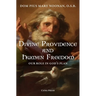 Divine Providence And Human Freedom: Our Role In God's Plan