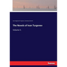 The Novels of Ivan Turgenev: Volume II.