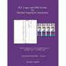 PLC Logics and HMI Screens for Machine Sequencers Automation: A pratical approach to twin and parallel sequencers using IEC 61131 - 3 Ladder Logic