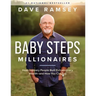Baby Steps Millionaires: How Ordinary People Built Extraordinary Wealth--And How You Can Too