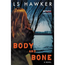Body and Bone