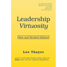 Leadership Virtuosity: New and Revised Edition