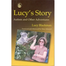 Lucy's Story: Theoretical and Research Studies Into the Experience of Remediable and Enduring Cognitive Losses