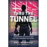 Thru The Tunnel: True Stories of Sports and Life that Empower Your Spirit