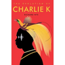 The Evolution of Charlie K