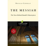 The Messiah: The Texts Behind Handel's Masterpiece: 8 Studies for Individuals or Groups