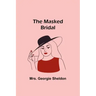The Masked Bridal