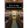Doc at the Reference Desk: Small Stories in a Large Library