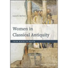 Women in Classical Antiquity: From Birth to Death