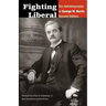 Fighting Liberal: The Autobiography of George W. Norris