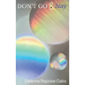 Don't Go; Stay