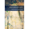 An Earlier Life