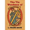 The Tin Woodman of Oz