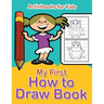 My First How to Draw Book