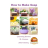 How to Make Soap