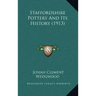 Staffordshire Pottery And Its History (1913)