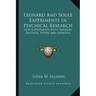 Leonard and Soule Experiments in Psychical Research: Also Experiments with Sanders, Brittain, Peters and Dowden