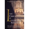 The Case for Liturgical Restoration: Una Voce Studies on the Traditional Latin Mass