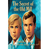 The Secret of the Old Mill