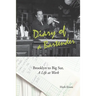 Diary of a Bartender: Brooklyn to Big Sur, a life at work