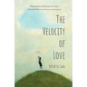 The Velocity of Love