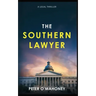 The Southern Lawyer: An Epic Legal Thriller