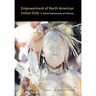 Empowerment of North American Indian Girls: Ritual Expressions at Puberty